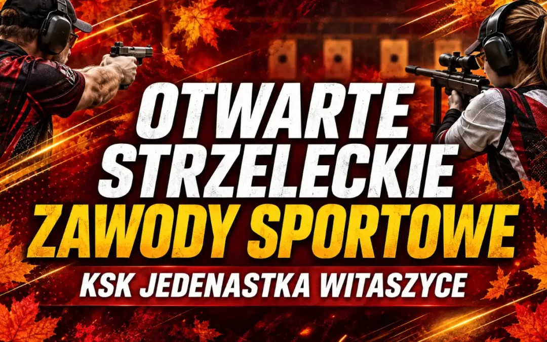 Otwarte Strzeleckie Zawody Sportowe „Kampania wrześniowa”